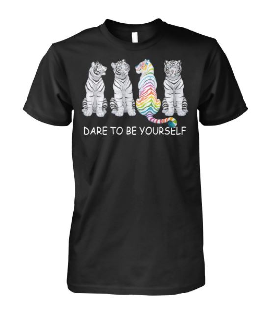 Tiger dare to be yourself t shirt