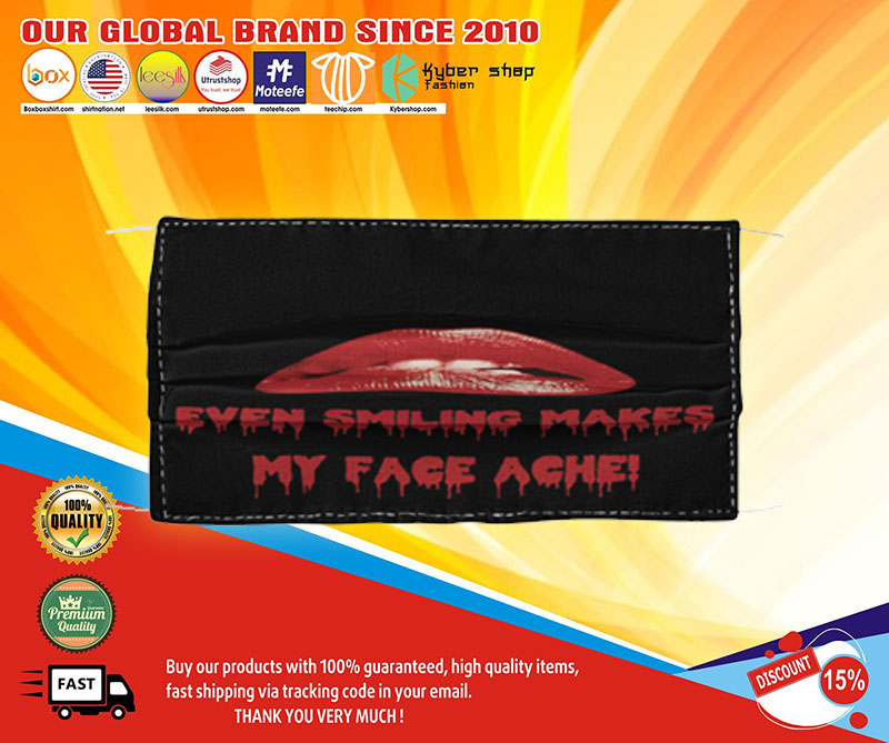 Even smiling makes my face ache face mask – LIMITED EDITION