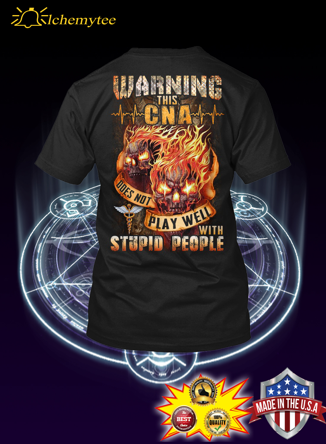 Warning this CNA does not play well with stupid people shirt