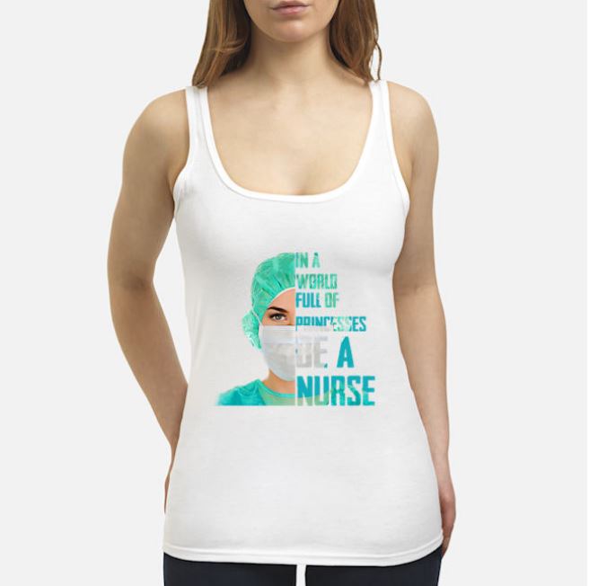 Princesses be a nurse tank top