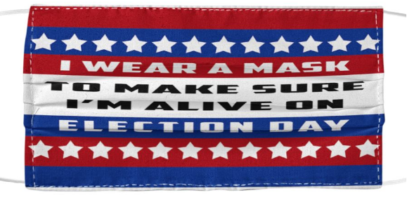 American Flag I Wear A Mask To Make Sure I'm Alive On Election Day Face Mask - Coronavirus - Alchemytee