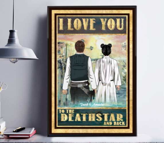 Love you deathstar and back poster