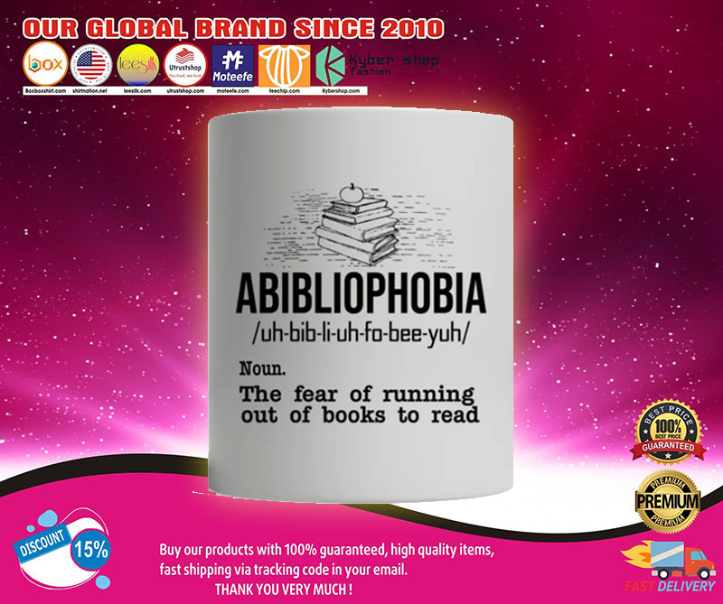Abibliophobia definition the fear of running out of books to read mug3