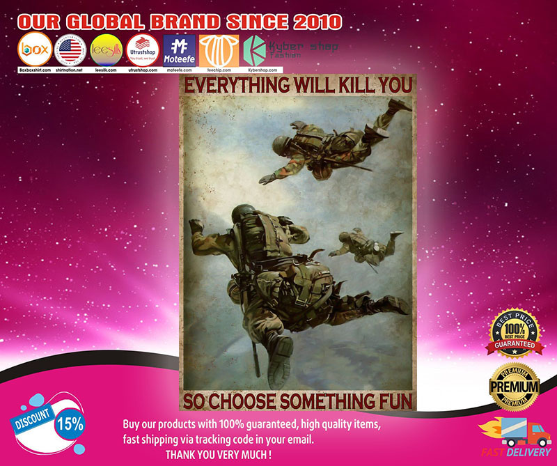 Air Force everything will kill you so Choose something fun poster