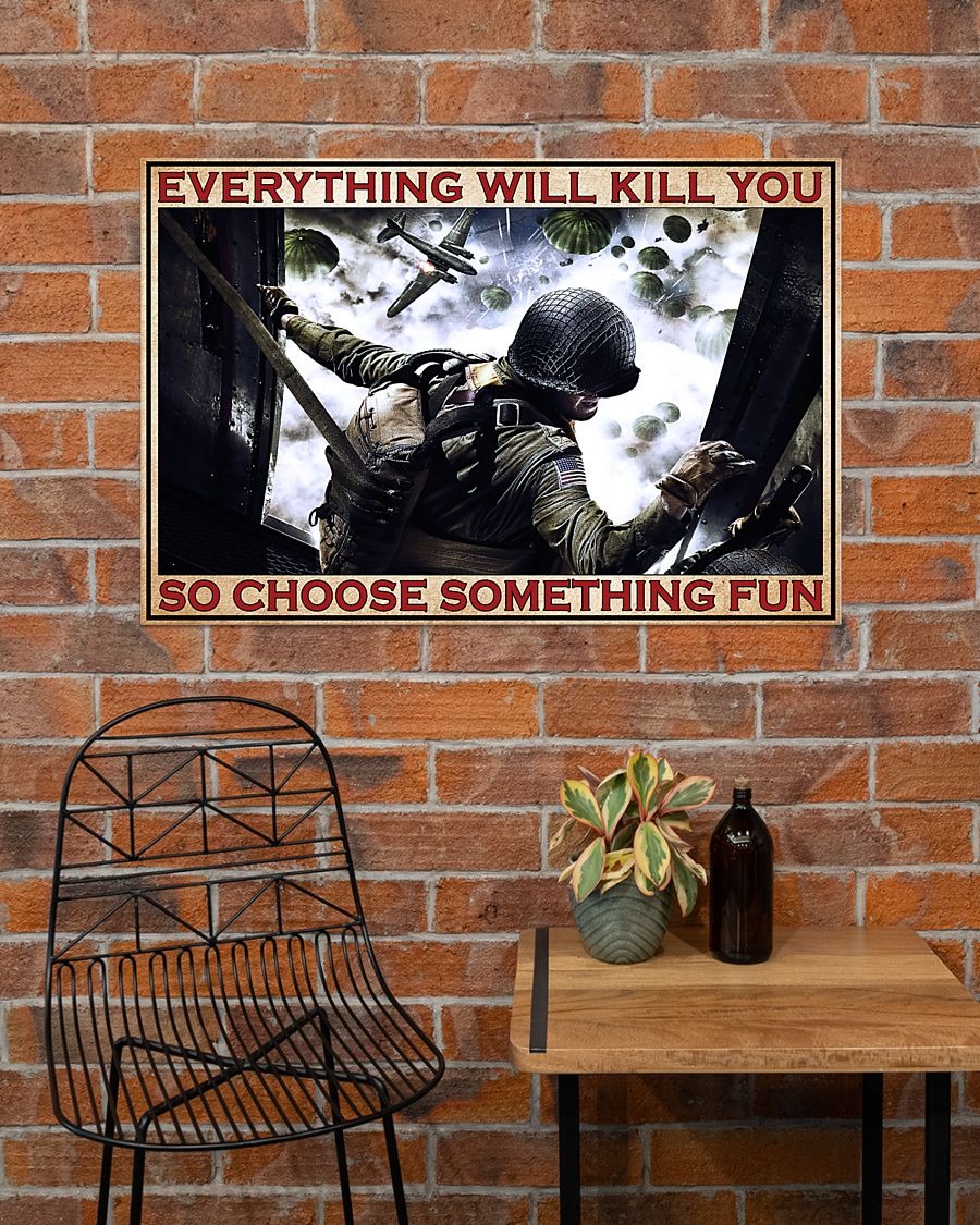 American Veteran everything will kill you so choose something fun poster