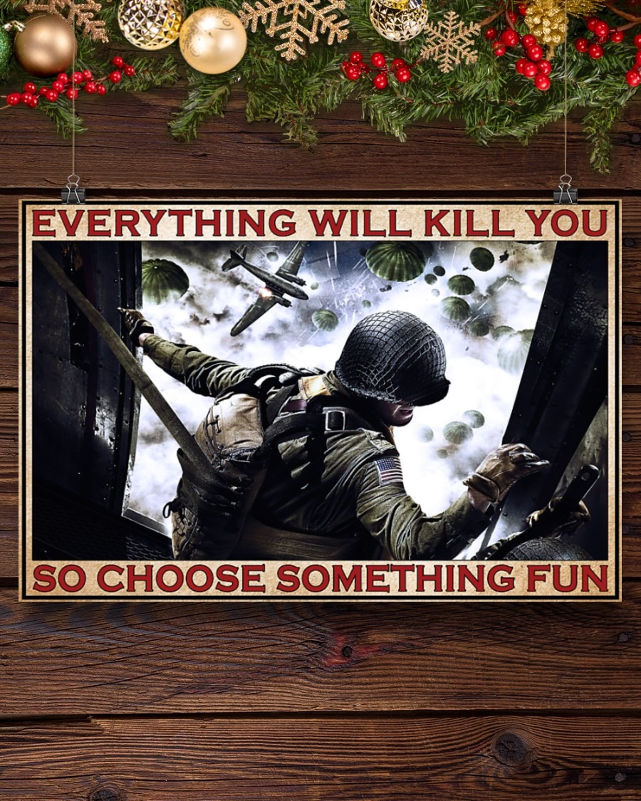 American Veteran everything will kill you so choose something fun poster3