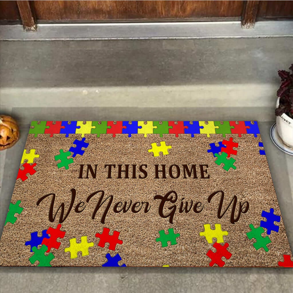 Autism Awareness In this home we never give up doormat2