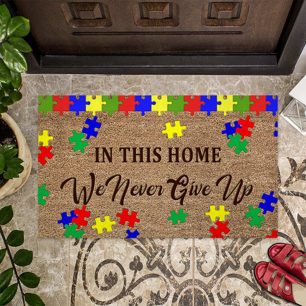 Autism Awareness In this home we never give up doormat4
