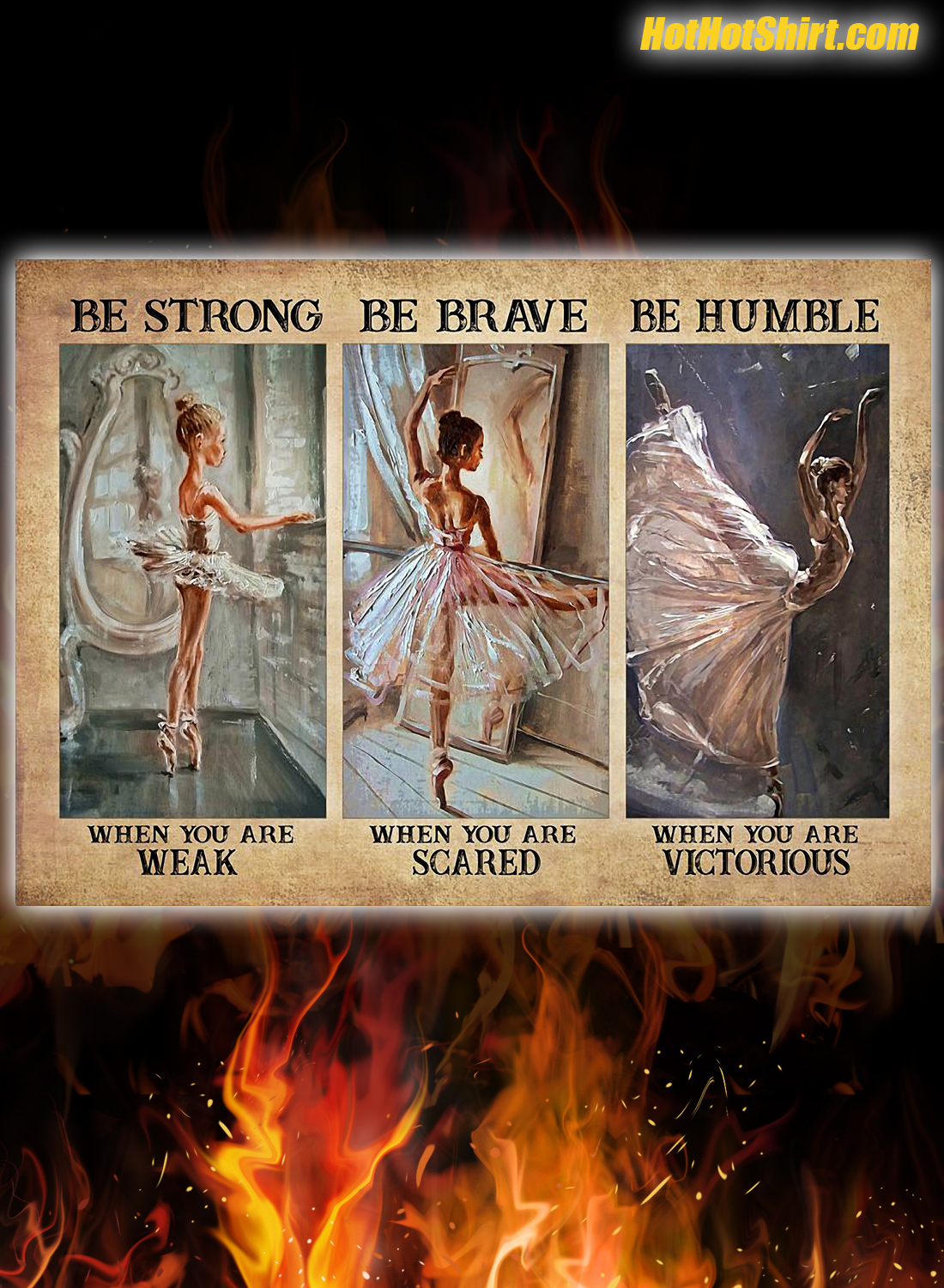 Ballet Girls Be Strong Be Brave Be Humble Poster 3