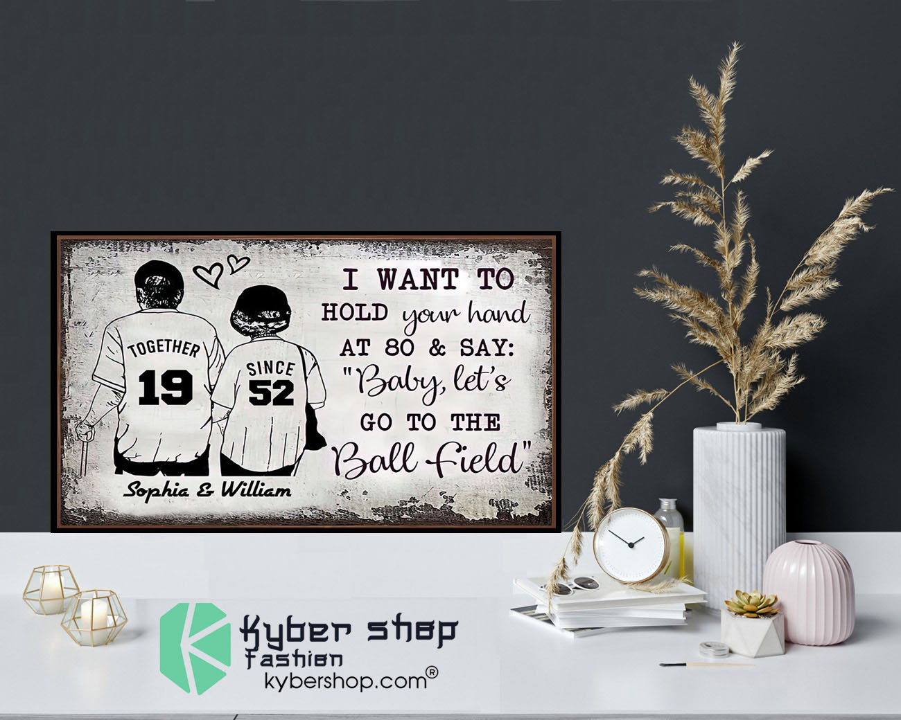 Baseball I want to hold your hand at 80 and say baby let’s go to the ball field poster