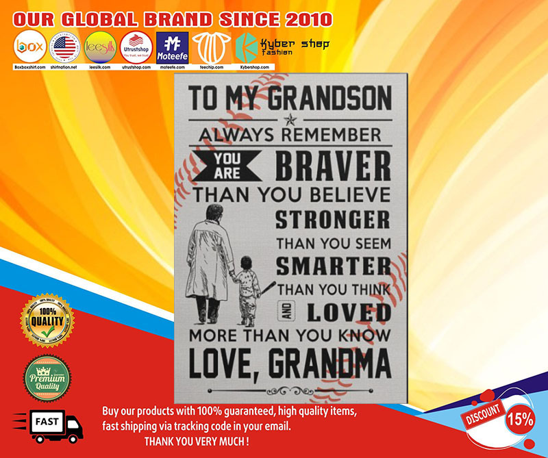 Baseball to my grandson Always remember you are brave poster4