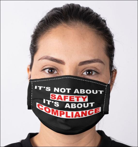 It’s not about safety it’s about compliance anti pollution face mask - maria