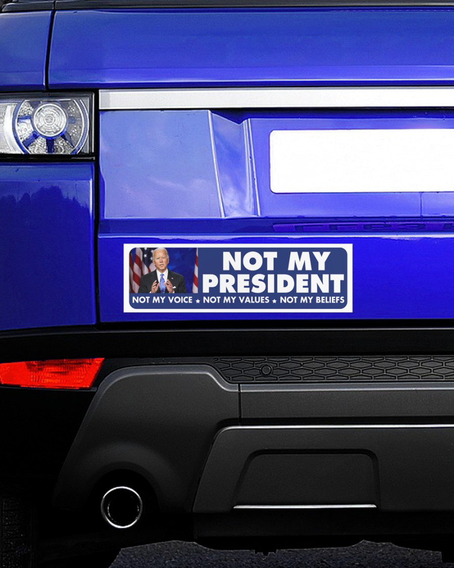 Biden Not my president Bumper Sticker