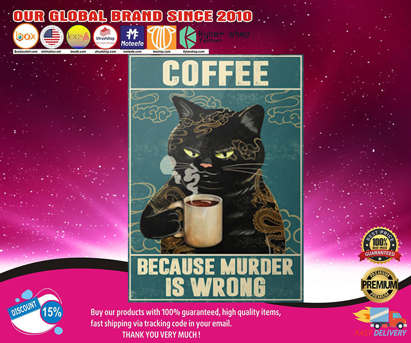 Black Cat coffee because murder is wrong poster2