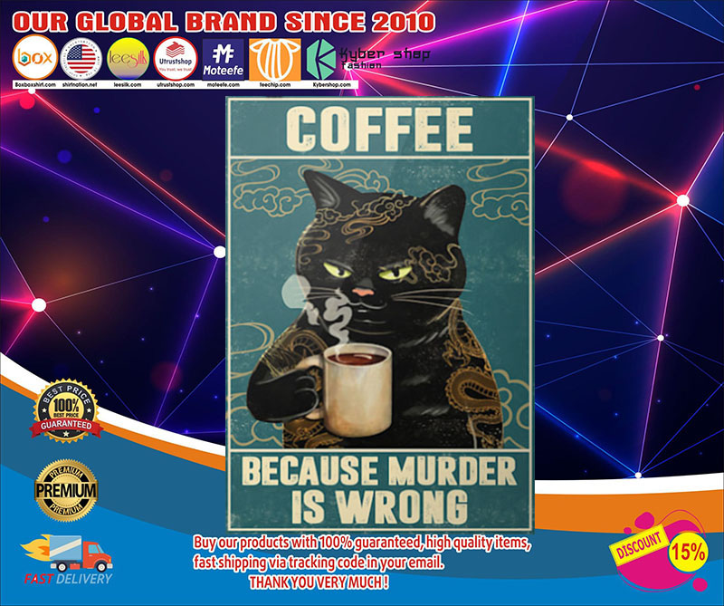 Black Cat coffee because murder is wrong poster4