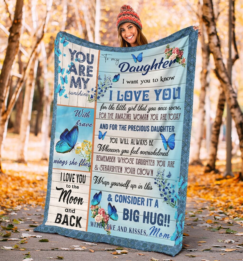Butterfly to my daughter i want yo know i love you mom blanket 1
