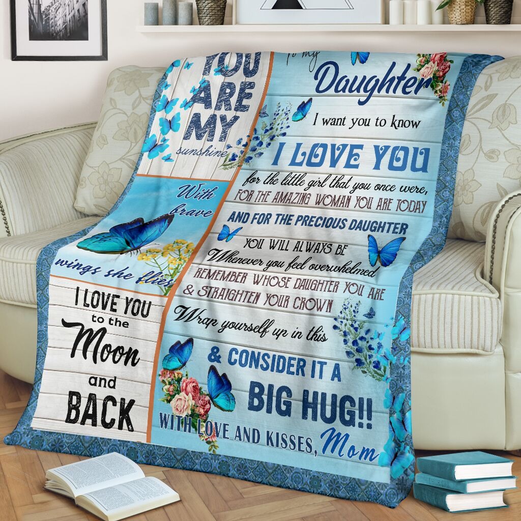 Butterfly to my daughter i want you know i love you mom blanket 3