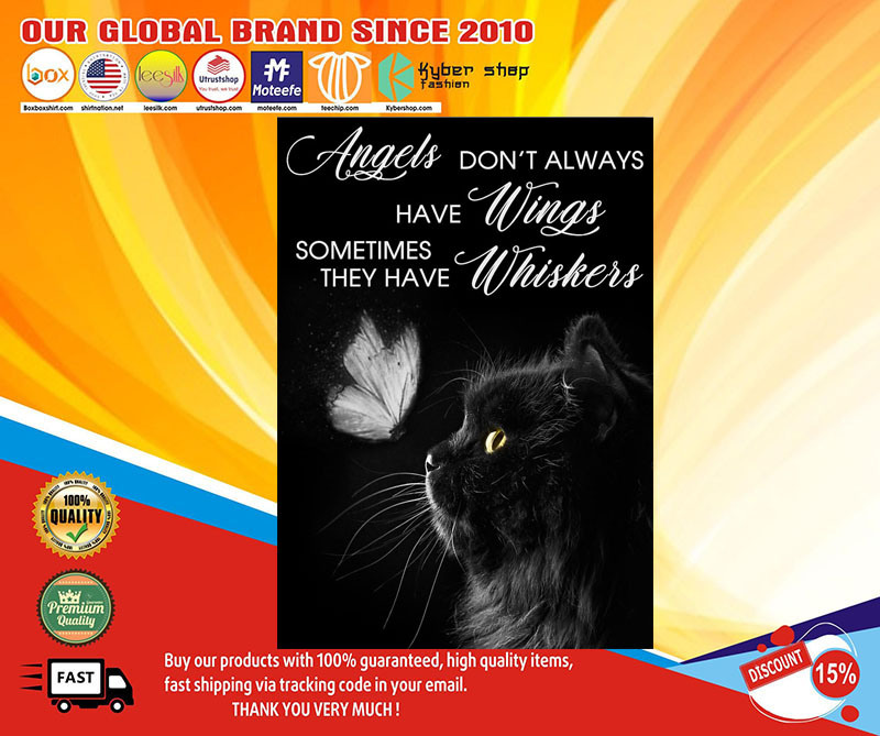 Cat Angels don't always have wings sometimes they have whiskers poster1