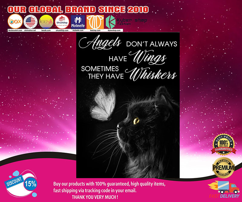 Cat Angels don't always have wings sometimes they have whiskers poster2