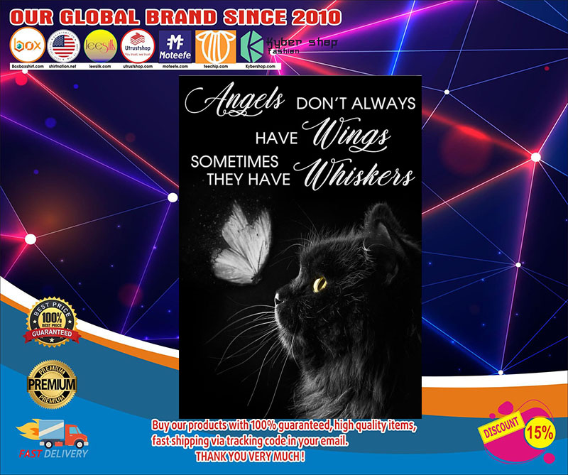 Cat Angels don’t always have wings sometimes they have whiskers poster