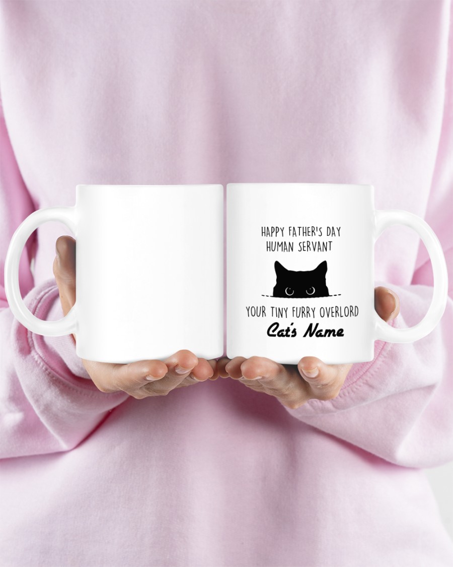 Cat Happy father's day human servant your tiny furry overload custom name mug1