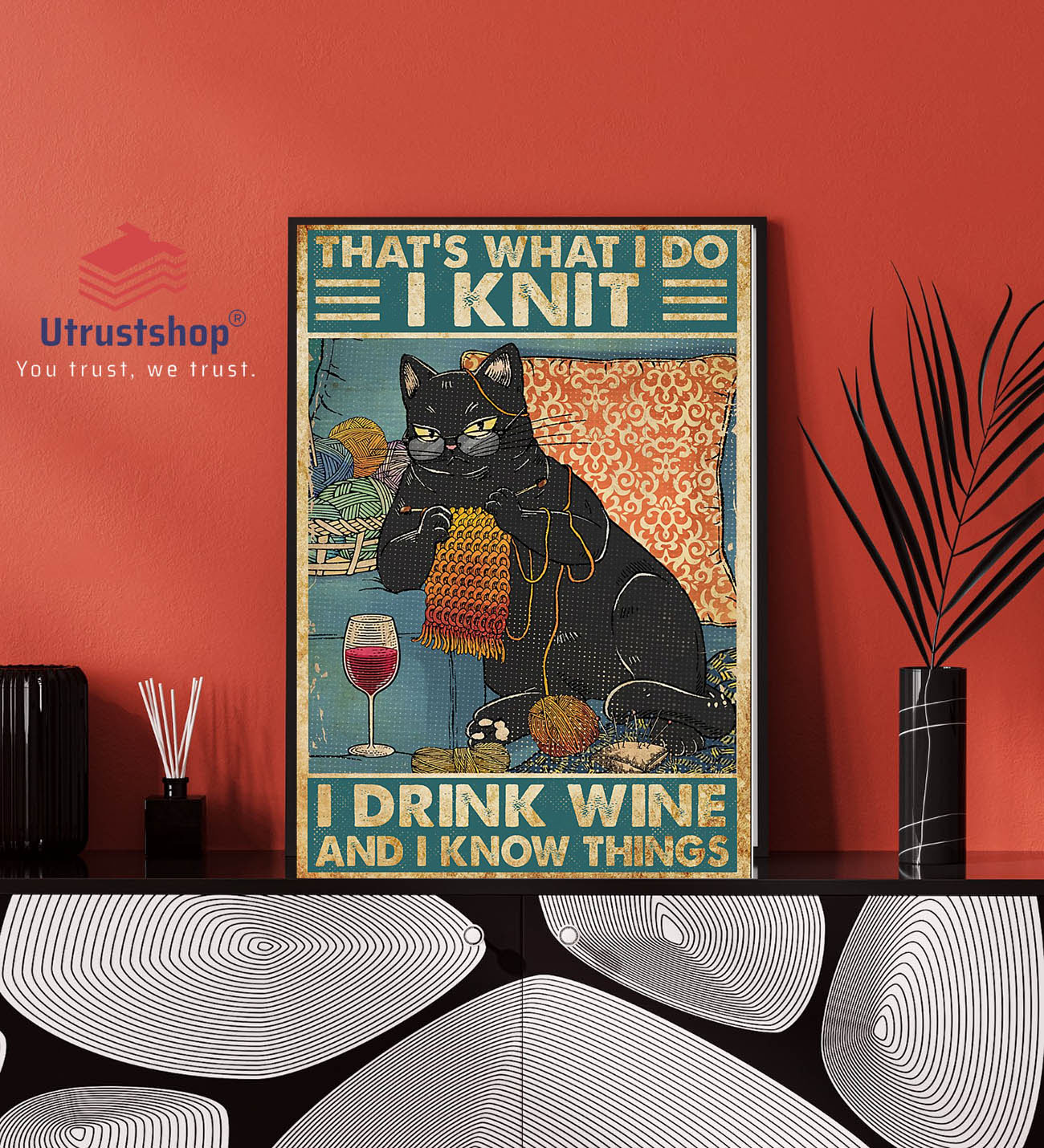 Cat That's what I do I knit I drink wine and I know things poster1