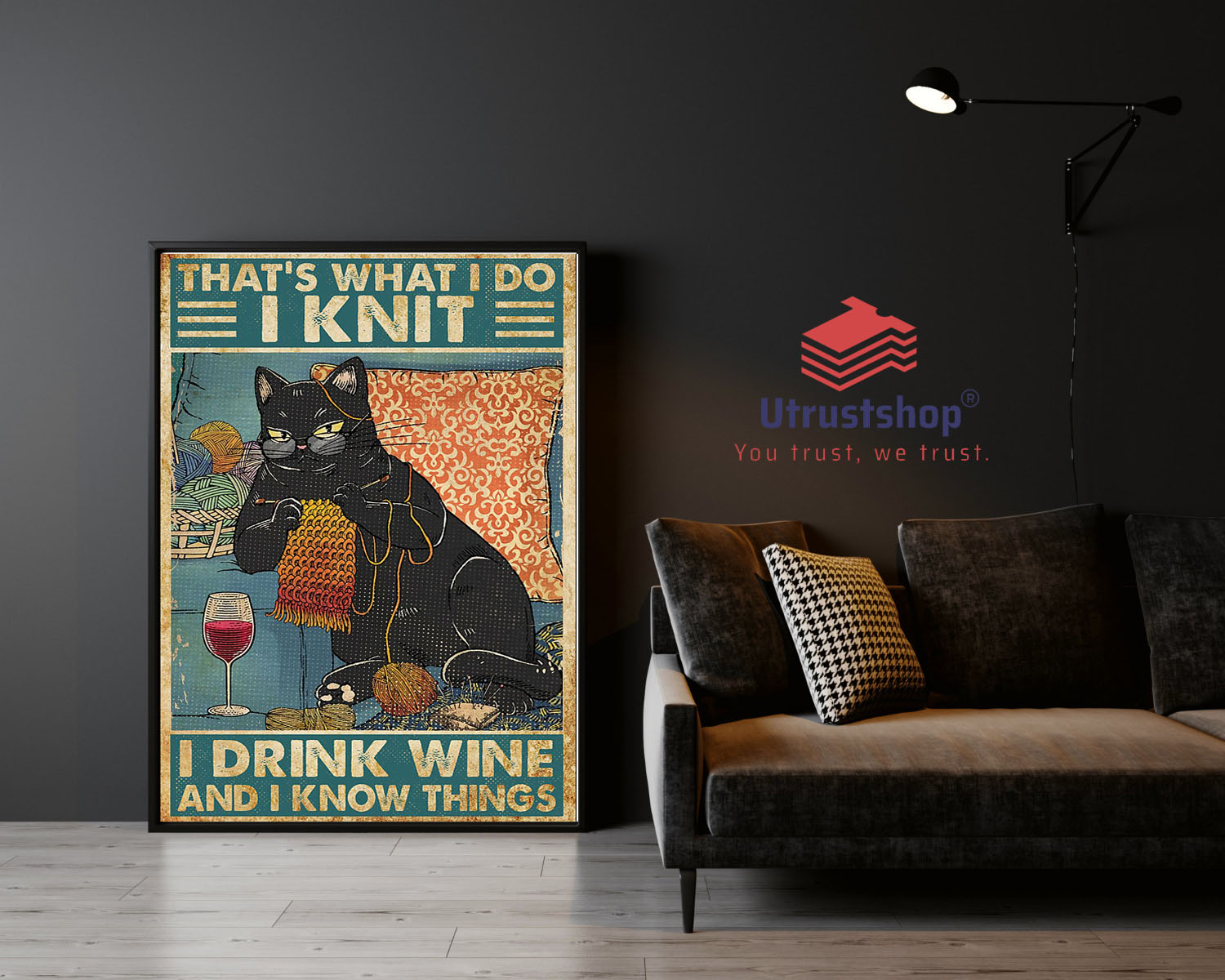 Cat That’s what I do I knit I drink wine and I know things poster