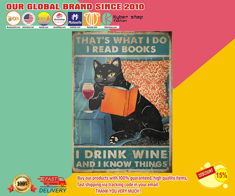 Cat That's what I do I read books I drink tea and I know thing poster2