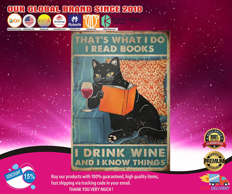 Cat That's what I do I read books I drink tea and I know thing poster3