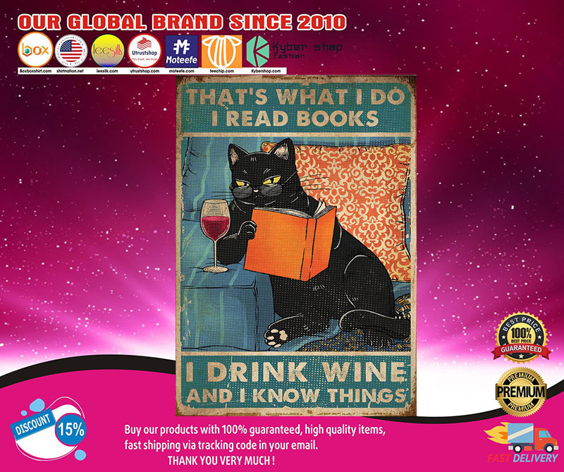 Cat That's what I do I read books I drink wine and I know things poster2