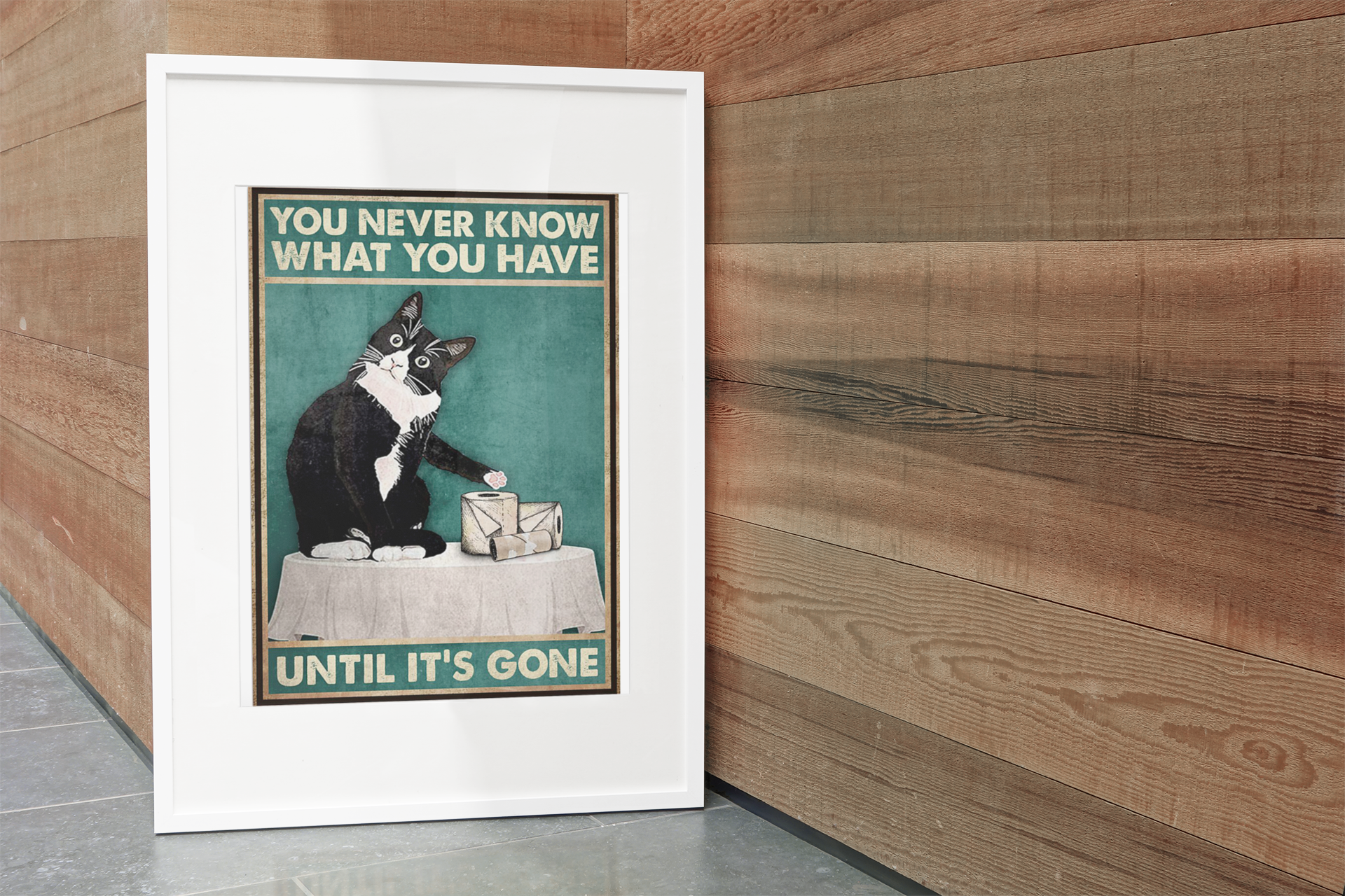 Cat You never know know what you have until it's gone poster7