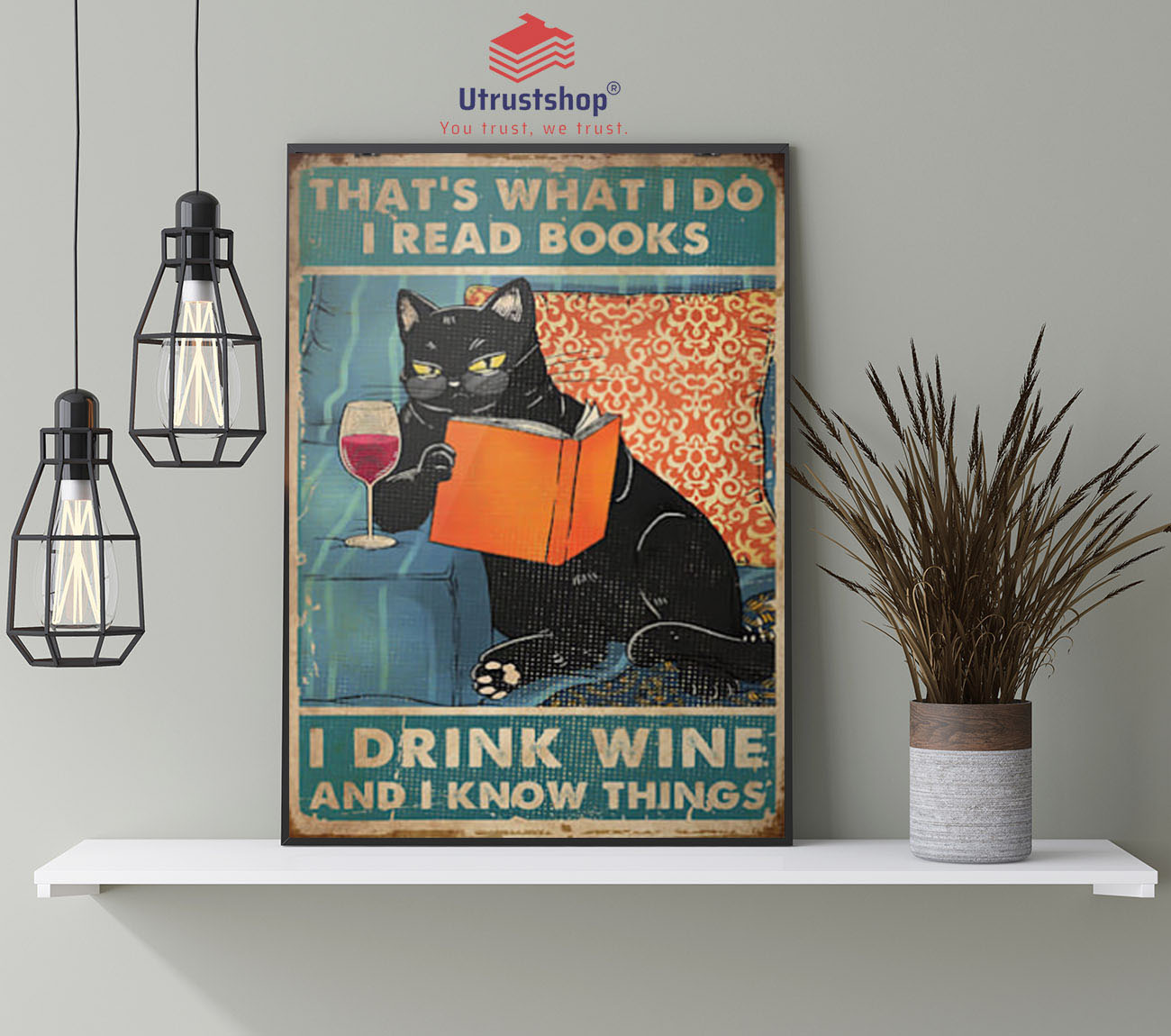 Cat that's what I do I read books I drink wine and I know things poster4