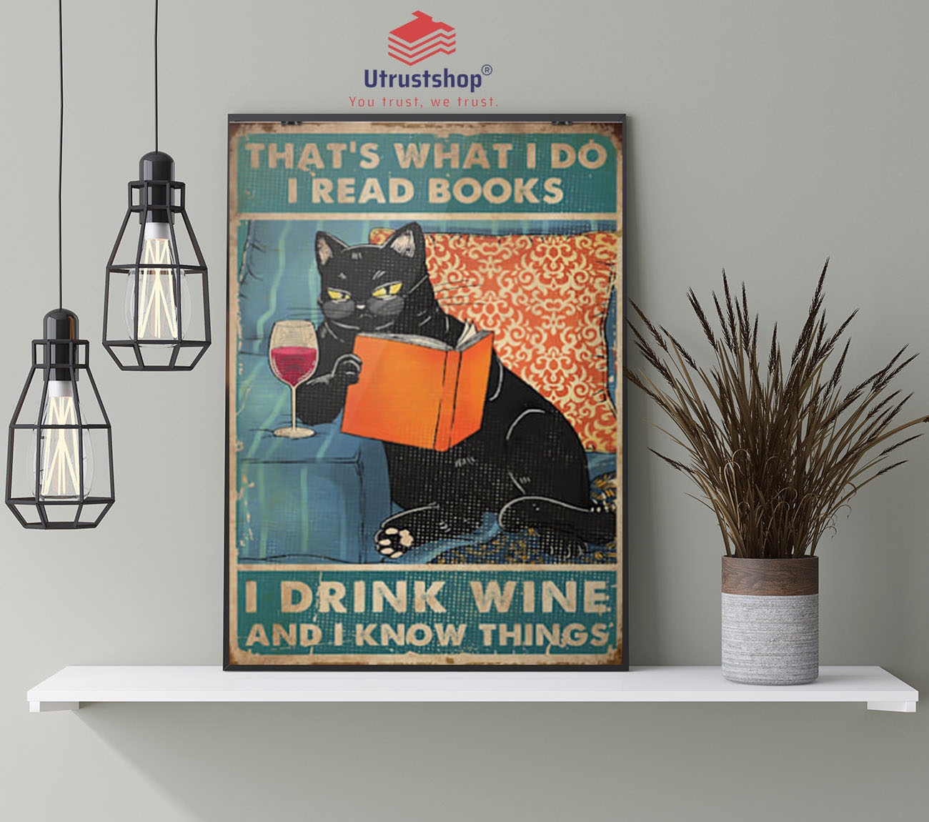 Cat that's what I do I read books I drink wine and I know things poster4