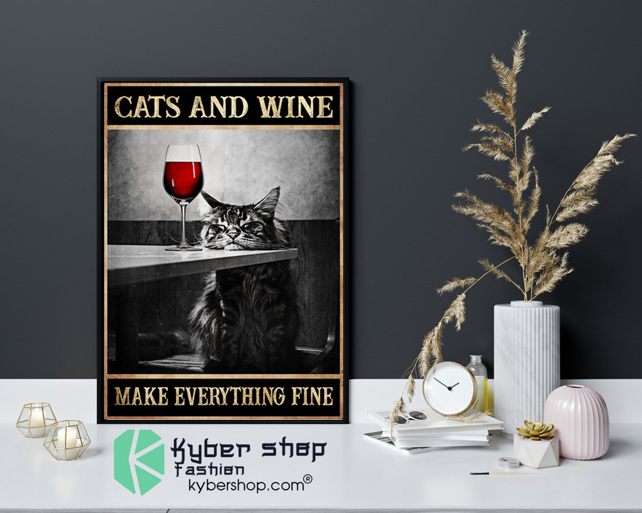 Cats and wine make everything fine poster9