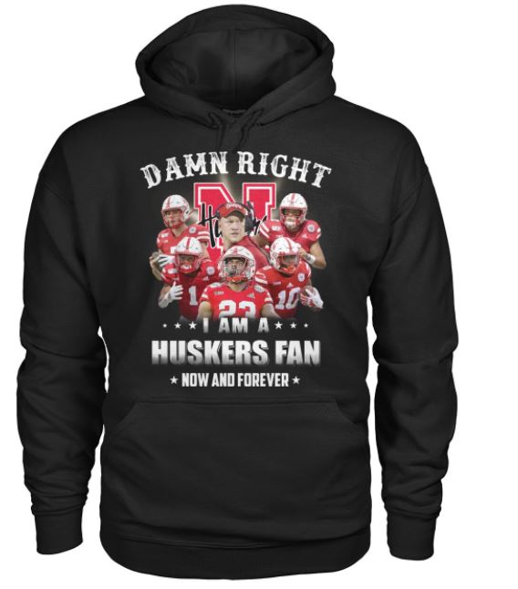 Damn right Huskers hoodie