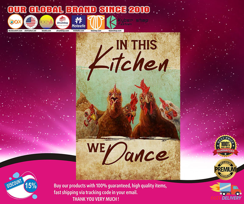 Chicken In this kitchen we dance poster2