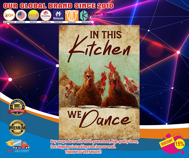 Chicken In this kitchen we dance poster4