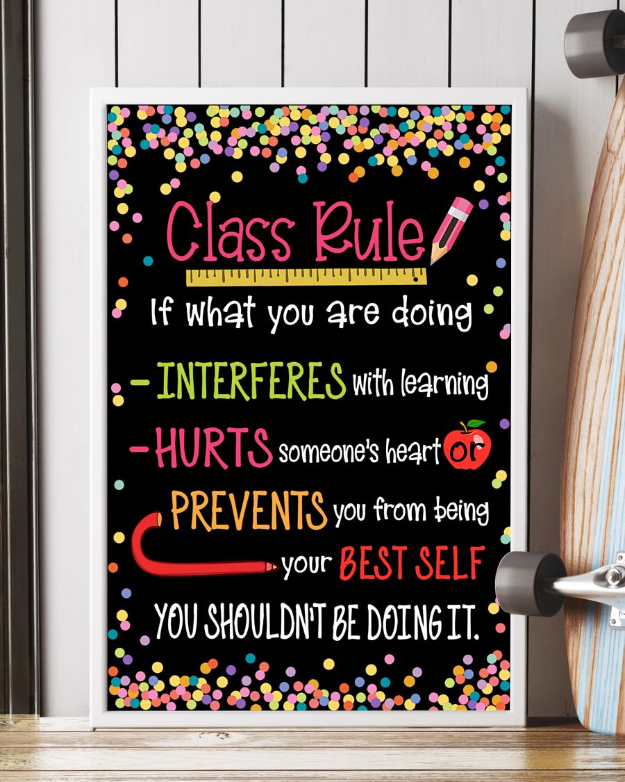 Class rules if what you are doing poster