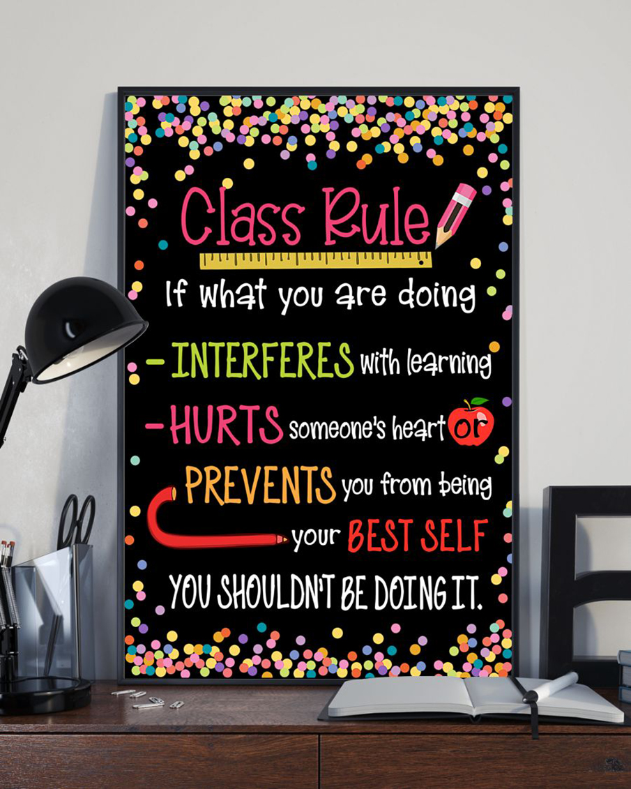 Class rules if what you are doing poster