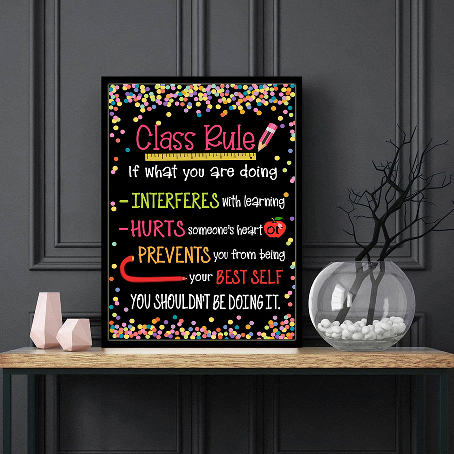 Class rules if what you are doing poster