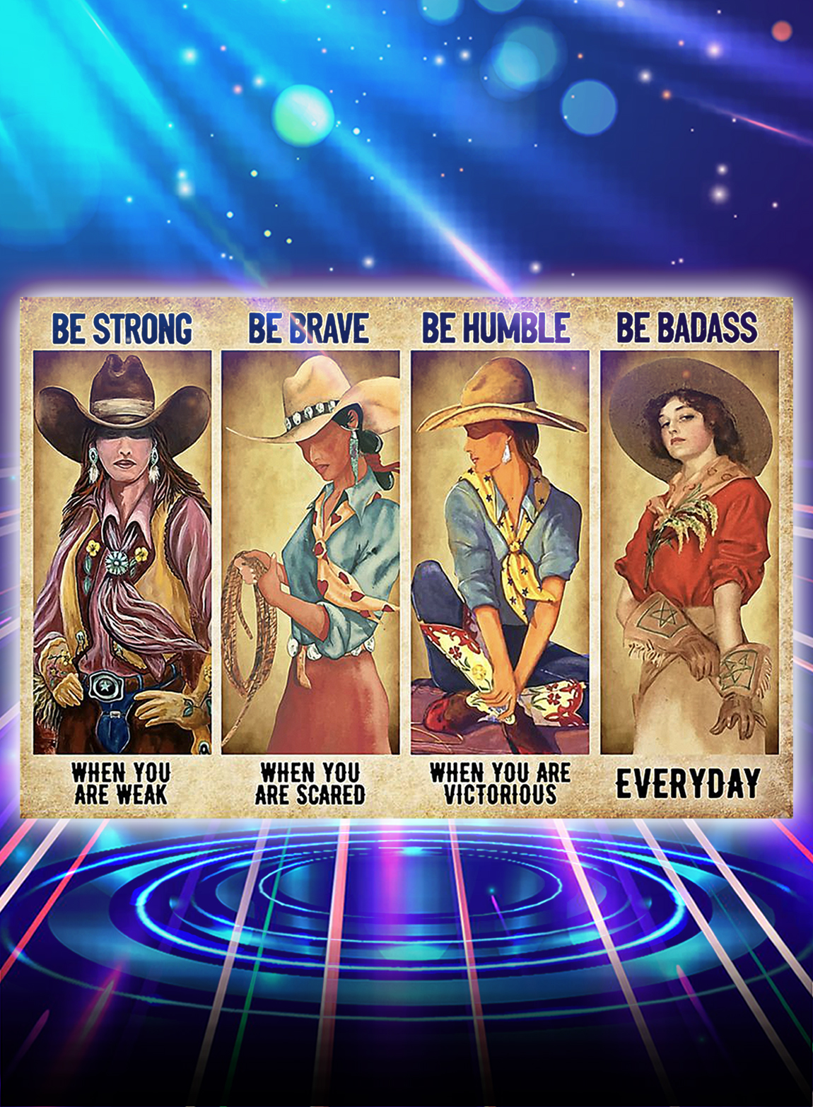 Cowgirl be strong be brave be humble be badass poster - A2