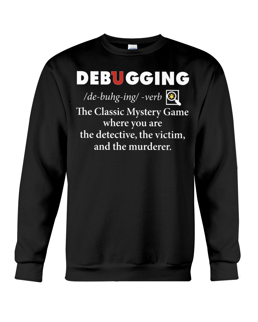 Debugging the classic mystery game where you are the detective the victim and the murderer shirt8