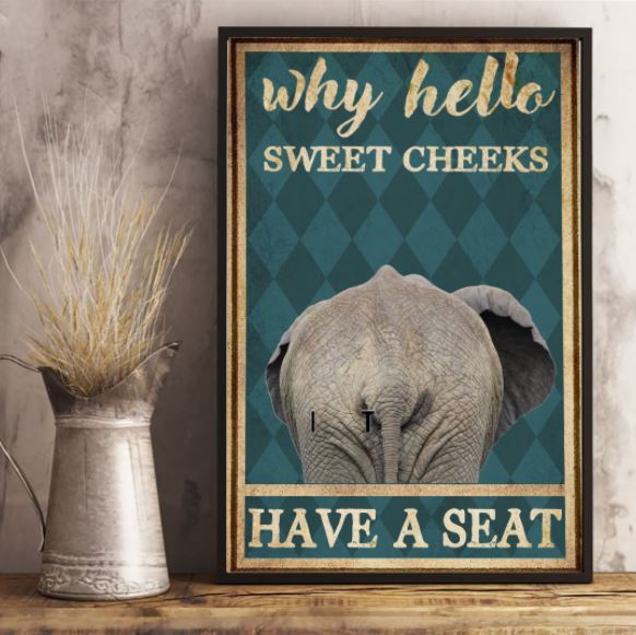 Elephant hello sweet cheeks poster 2