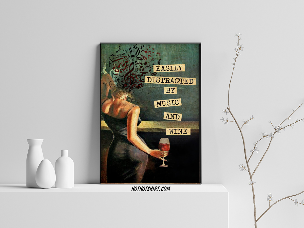 Easily Distracted By Music And Wine Vintage Text Poster 3