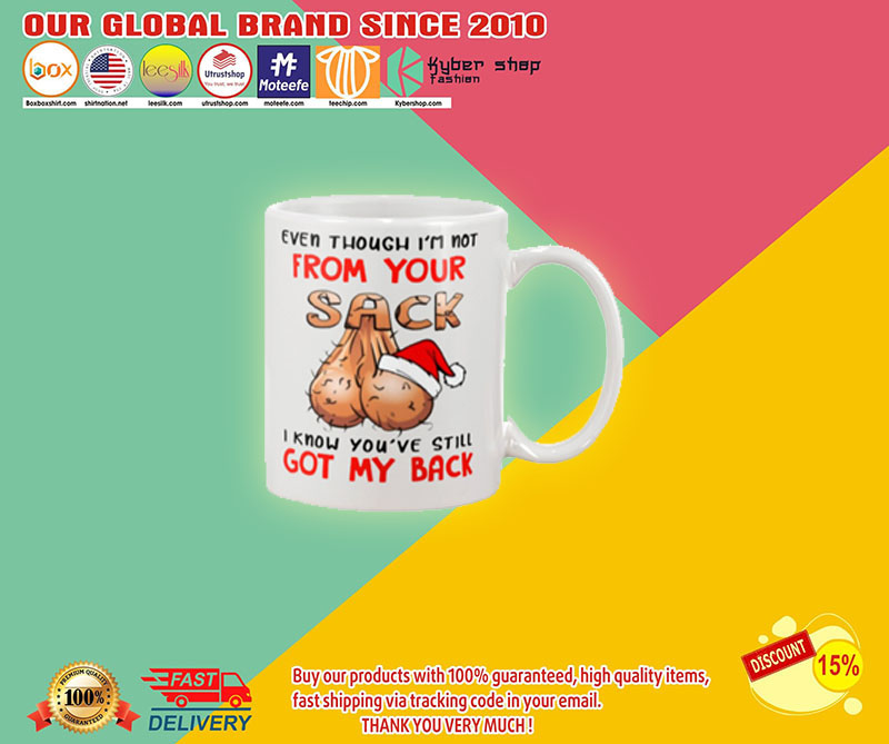 Even though I'm from tour sack I know you've still got my back merry chirstmas mug2
