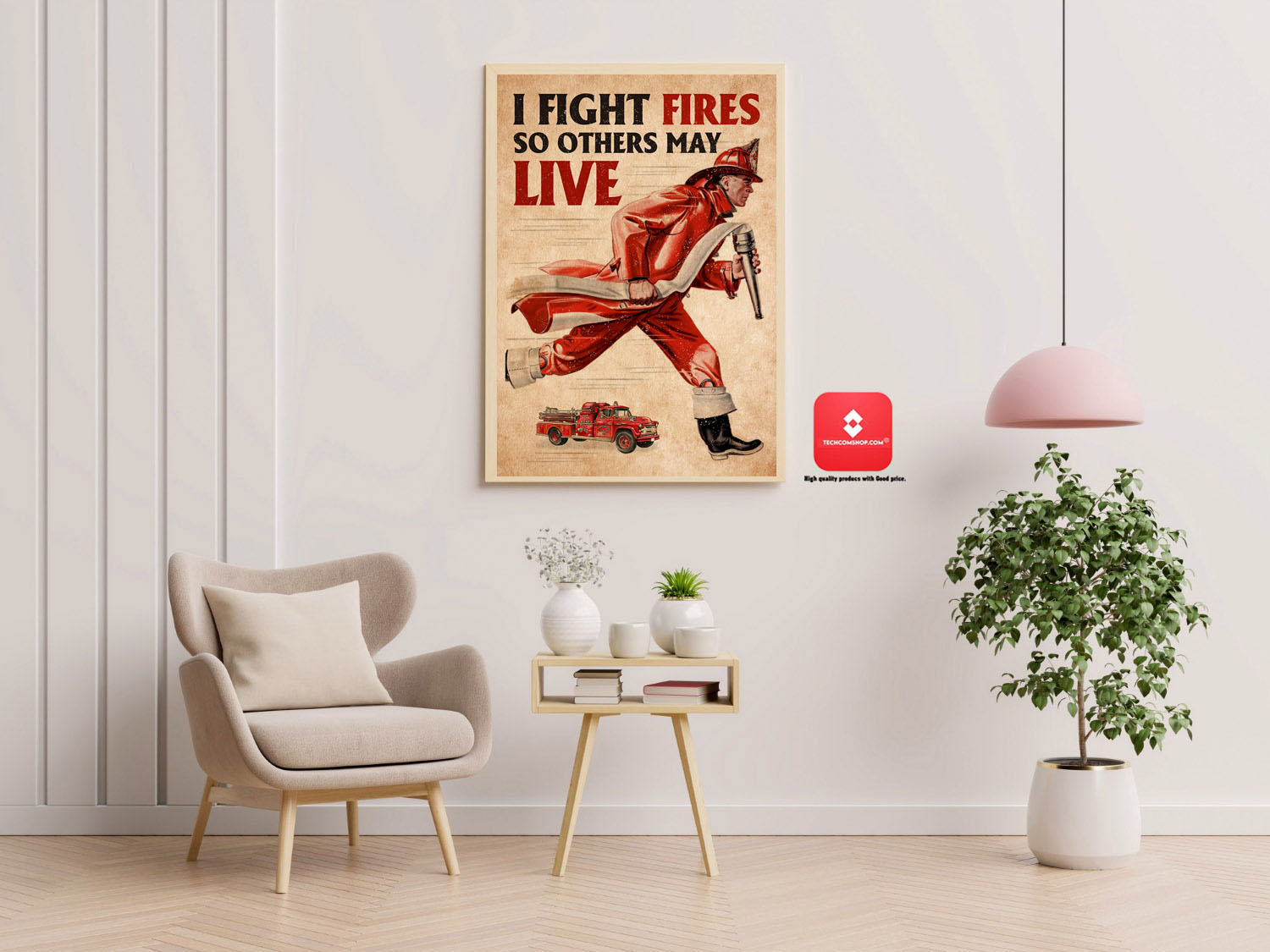 Firefighter I fight fires so others may live poster13