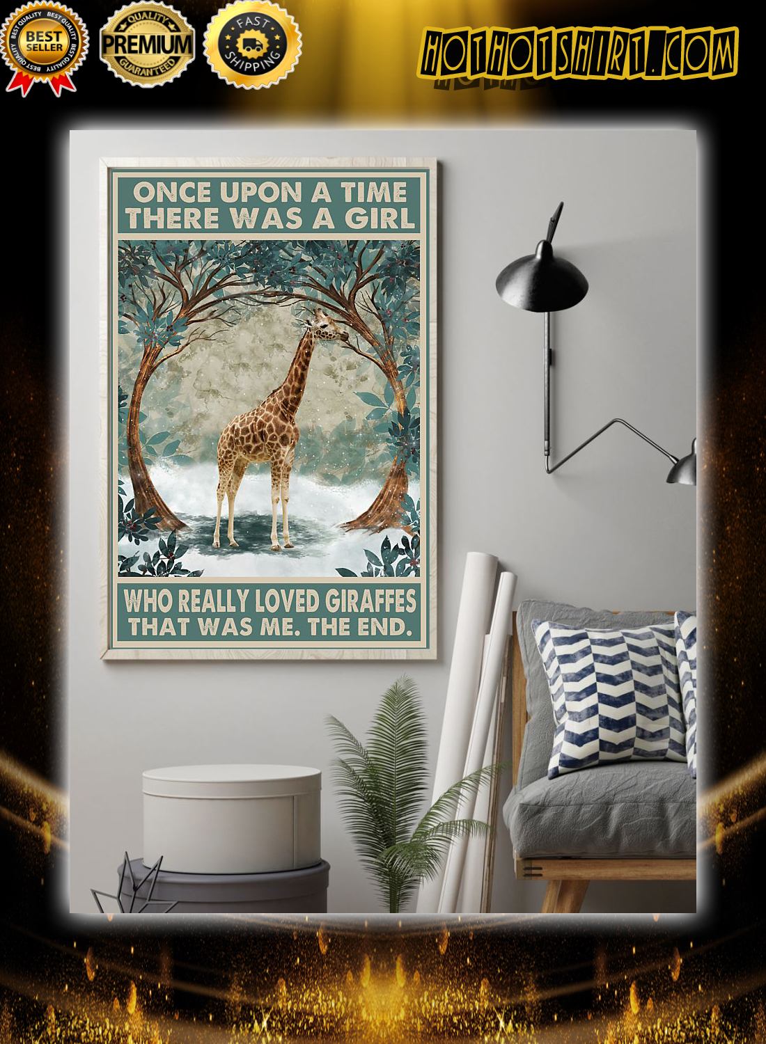 Giraffe Once upon a time there was a girl who really loved giraffe that was me the end poster 1