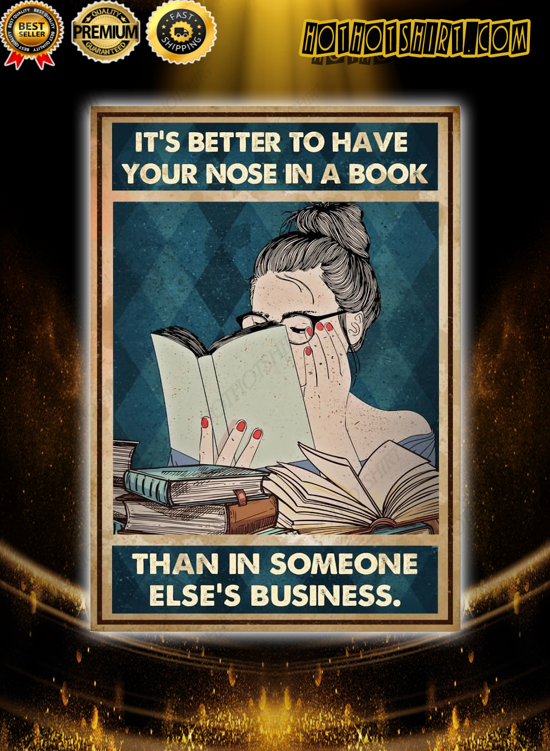 Girl It's better to have your nose in a book than in someone else's business poster 3