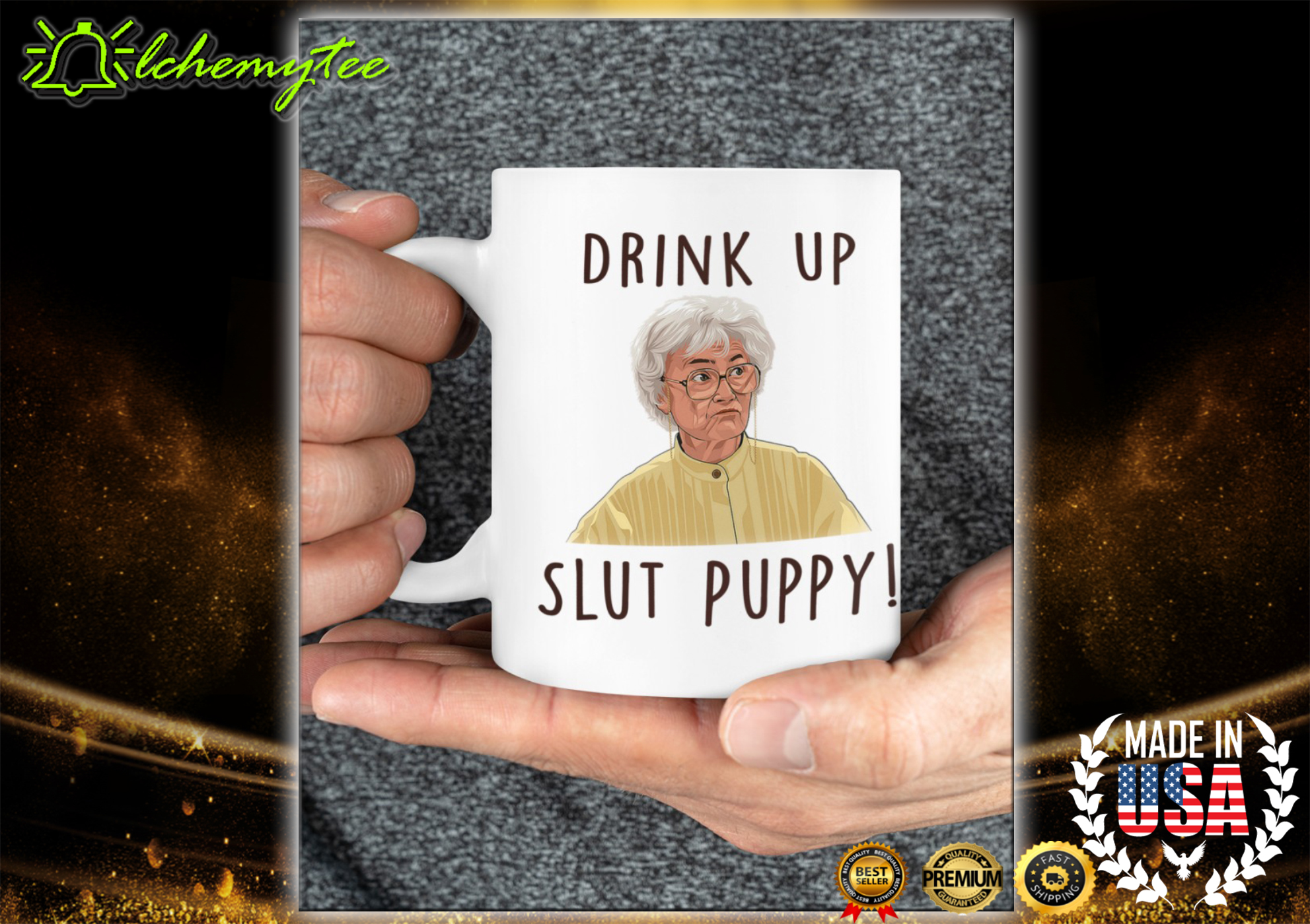 Golden Girl Sophia Petrillo Drink Up Slut Puppy Mug 1