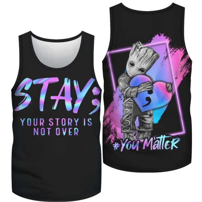 Groot Suicide prevention awareness stay your story all over print tank top